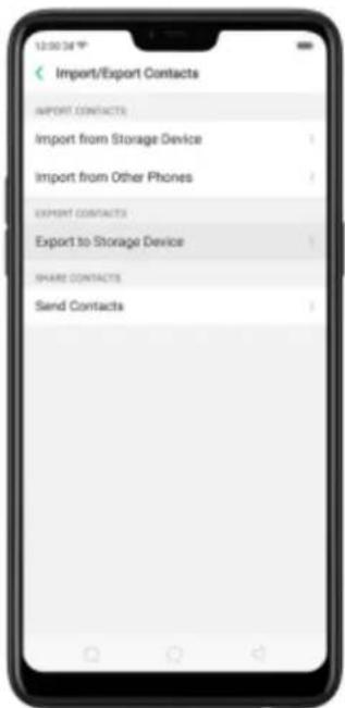 Import/Export Contacts IMPORT CONTACTS Import from Storage Device Import from Other Phones EXPORT CONTACTS Export to Storage Device SHARE CONTACTS Send Contacts