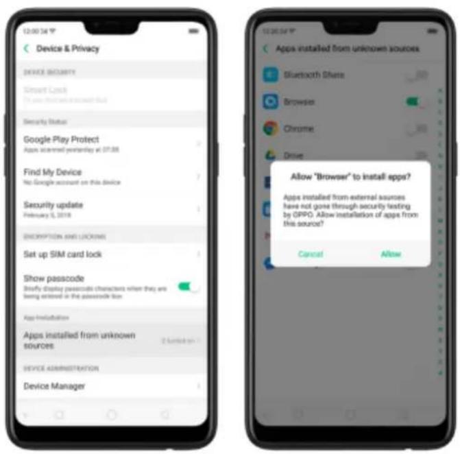 Device & Privacy Device SECURITY Sensant Lock My own website is www.xia.com Security Status Google Play Protect Apps scanned yesterday at 07:08 Find My Device No Google account on this device Security update February 5, 2018 DESCRIPTION AND LOCKING Set up SIM card lock Show passcode Briefly display passcode characters when they are being entered in the passcode box App installation Apps installed from unknown sources Device Administration Device Manager Appa installed from unknown sources Bluetooth Share Browsers Chrome Drive Allow "Browser" to install apps? Apps installed from external sources have not gone through security testing by OPPO. Allow installation of apps from this source? Cancel Allow