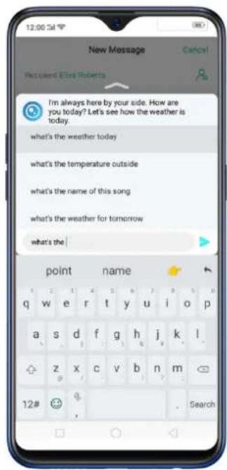 New Message Cancel Recipient Elias Roberts I'm always here by your side. How are you today? Let's see how the weather is today. what's the weather today what's the temperature outside what's the name of this song what's the weather for tomorrow what's the point name q w e r t y u i o p a s d f g h j k l z x c v b n m 12# 4 Search