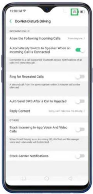 12:00 Call Do-Not-Disturb Driving INCOMING CALLS Allow the Following Incoming Calls From Anyone > Automatically Switch to Speaker When an Incoming Call Is Connected Connected to a call-supported Bluetooth device. Notifications of all calls will come through. Ring for Repeated Calls A second call from the same number within 3 minutes will not be silenced. Auto Send SMS After a Call Is Rejected Reply Content Going, can't talk now. He Driving > OTHERS Block Incoming In-App Voice And Video Calls When Smart Driving is on, incoming QQ, WeChat and Messenger voice and video calls will be blocked. Block Banner Notifications