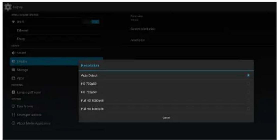 Layout BNCOS NETWORKS WiFi Ethernet Proxy Shower Send Display Storage Apps Personal Language/IPv4 SYSTEM Data & Time Developer accounts About Media Application Port size Water Screenalteration Resolution Resolution Auto Detect HD 720p50 HD 720p50 FULL HD 1080x60 FULL HD 1080x50 Cancel