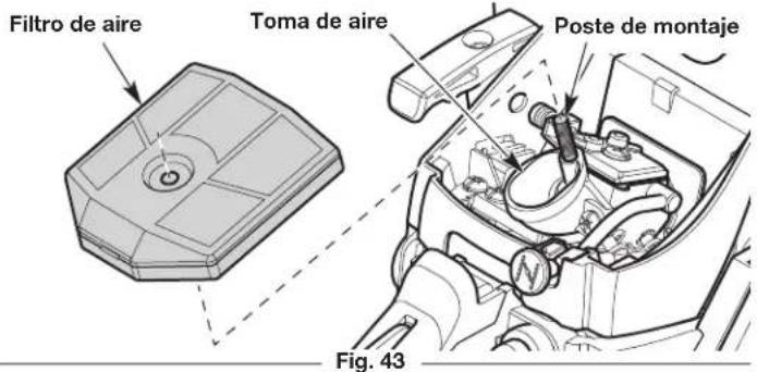 Filtro de aire Toma de aire Poste de montaje Fig. 43