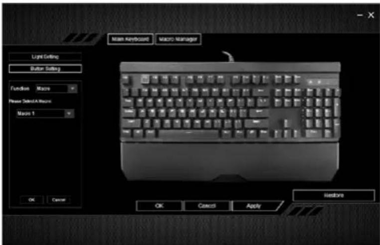 Main Keyboard Macro Manager Light Setting Button Setting Function Macro Please Select A Macros Macron 1 OK Cancel Restore OK Cancel Apply