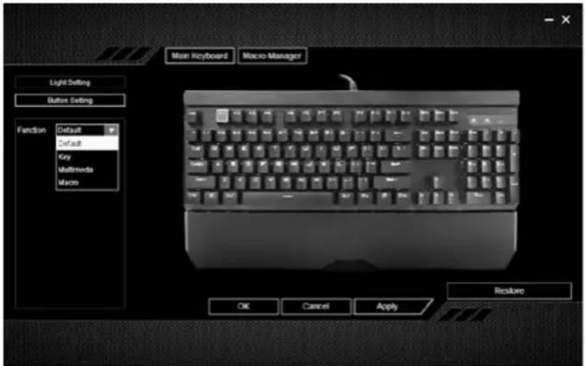 Main Keyboard Macro Manager Light Setting Button Setting Function Default Default Key Multimedia Macro OK Cancel Apply Restore