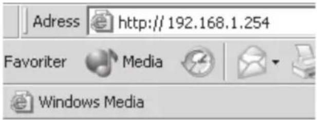Adress http://192.168.1.254 Favoriter Media Windows Media