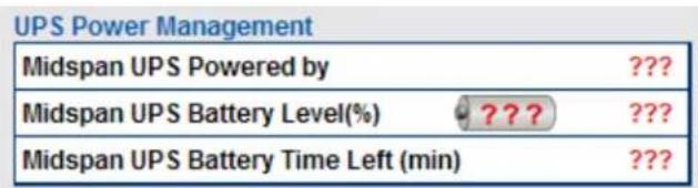 UPS Power Management Midspan UPS Powered by ???? Midspan UPS Battery Level(%) ??? ???? Midspan UPS Battery Time Left (min) ???