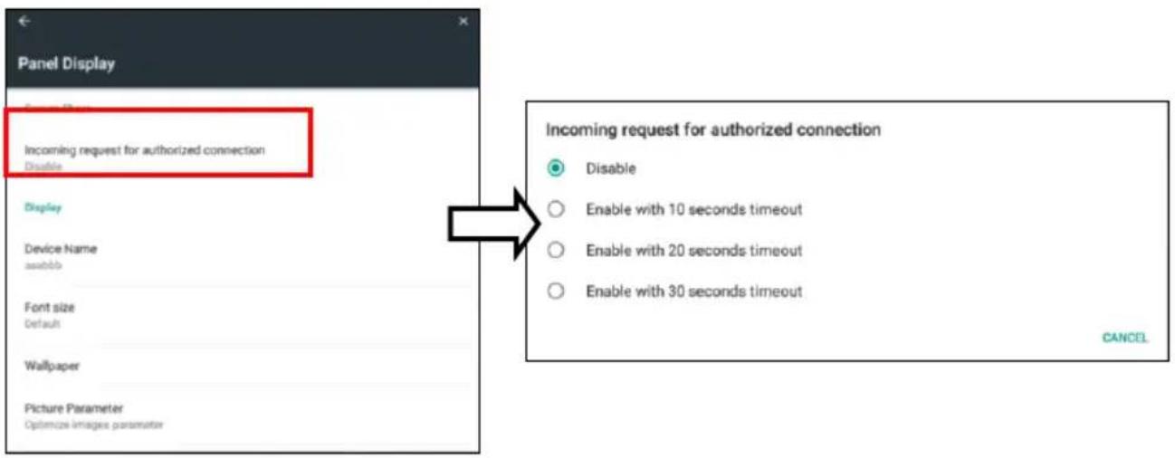 Panel Display Incoming request for authorized connection Disable Display Device Name assebbb Font size Default Wallpaper Picture Parameter Optimize images parameter Incoming request for authorized connection Disable Enable with 10 seconds timeout Enable with 20 seconds timeout Enable with 30 seconds timeout CANCEL
