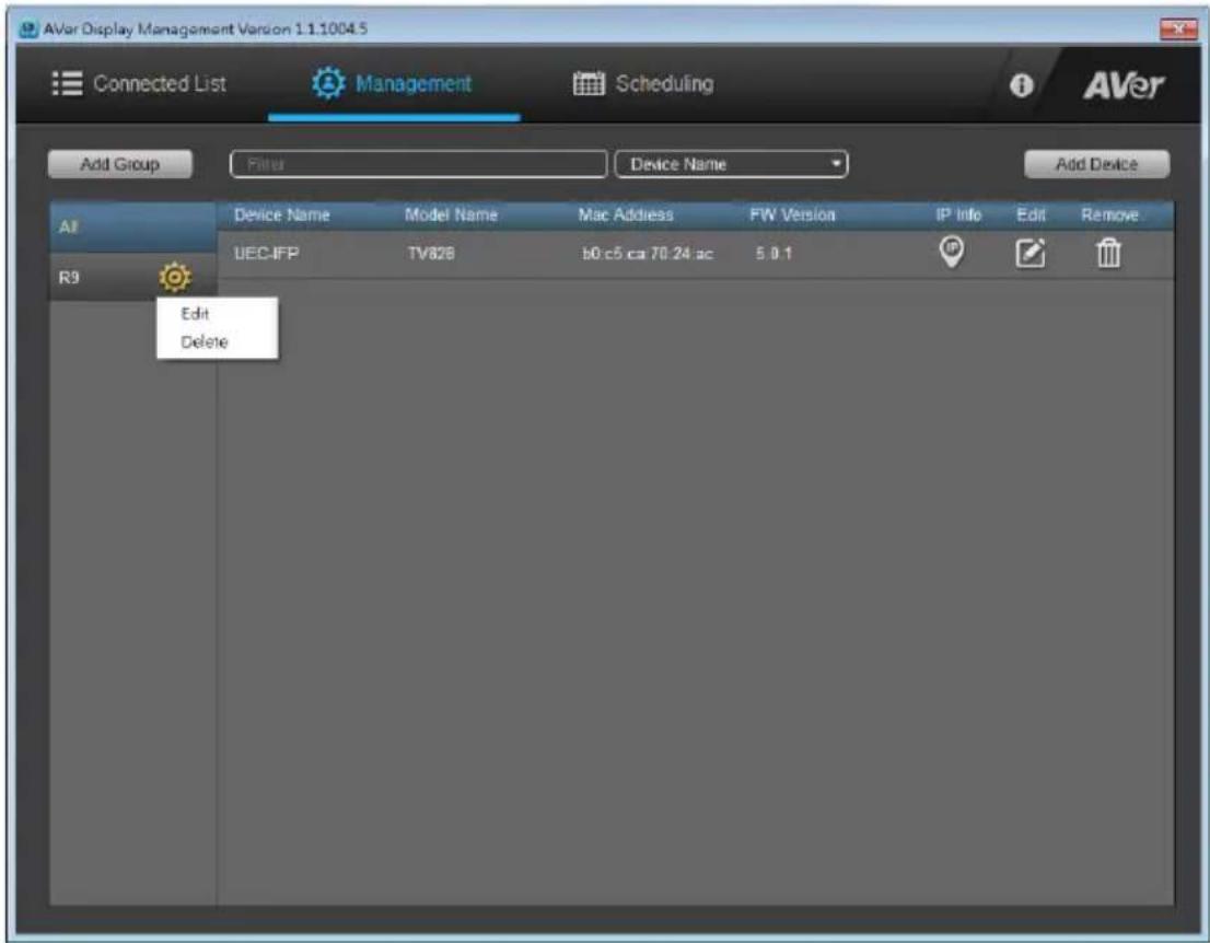 AVar Display Management Version 1.1.1004.5 Connected List Management Scheduling Add Group Filter Device Name Add Device AI Device Name Model Name Mac Address FW Version IP Info Edit Remove UEC-IFP TV828 b0 c5 ca 70.24 ac 5.0.1 R9 Edit Delete