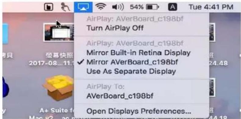 AirPlay: AVerBoard_c198bf Turn AirPlay Off AirPlay: AVerBoard_c198bf Mirror Built-in Retina Display ✓ Mirror AVerBoard_c198bf Use As Separate Display AirPlay To: AVerBoard_c198bf Open Displays Preferences...