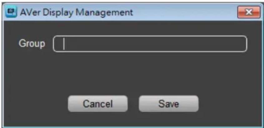 AVer Display Management Group Cancel Save