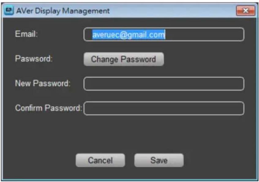 AVer Display Management Email: averuec@gmail.com Password: Change Password New Password: Confirm Password: Cancel Save