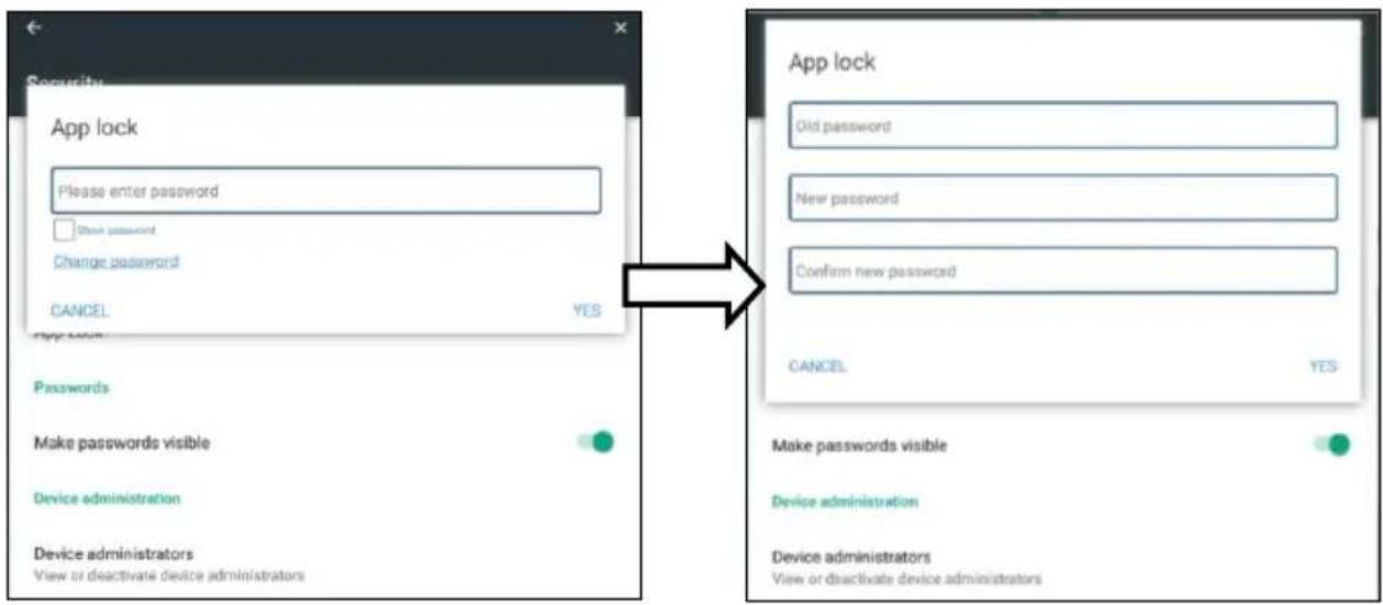 App lock Please enter password Show password Change password CANCEL App lock Passwords Make passwords visible Device administration Device administrators View or deactivate device administrators App lock Old password New password Confirm new password CANCEL App lock Make passwords visible Device administration Device administrators View or deactivate device administrators