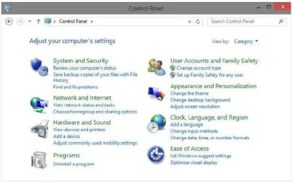 Control Panel Search Control Panel Adjust your computer's settings View by: Category System and Security Review your computer's status Save backup copies of your files with File History Find and fix problems Network and Internet View network status and tasks Choose homegroup and sharing options Hardware and Sound View devices and printers Add a device Adjust commonly used mobility settings Programs Uninstall a program User Accounts and Family Safety Change account type Set up Family Safety for any user Appearance and Personalization Change the theme Change desktop background Adjust screen resolution Clock, Language, and Region Add a language Change input methods Change date, time, or number formats Ease of Access Let Windows suggest settings Optimize visual display