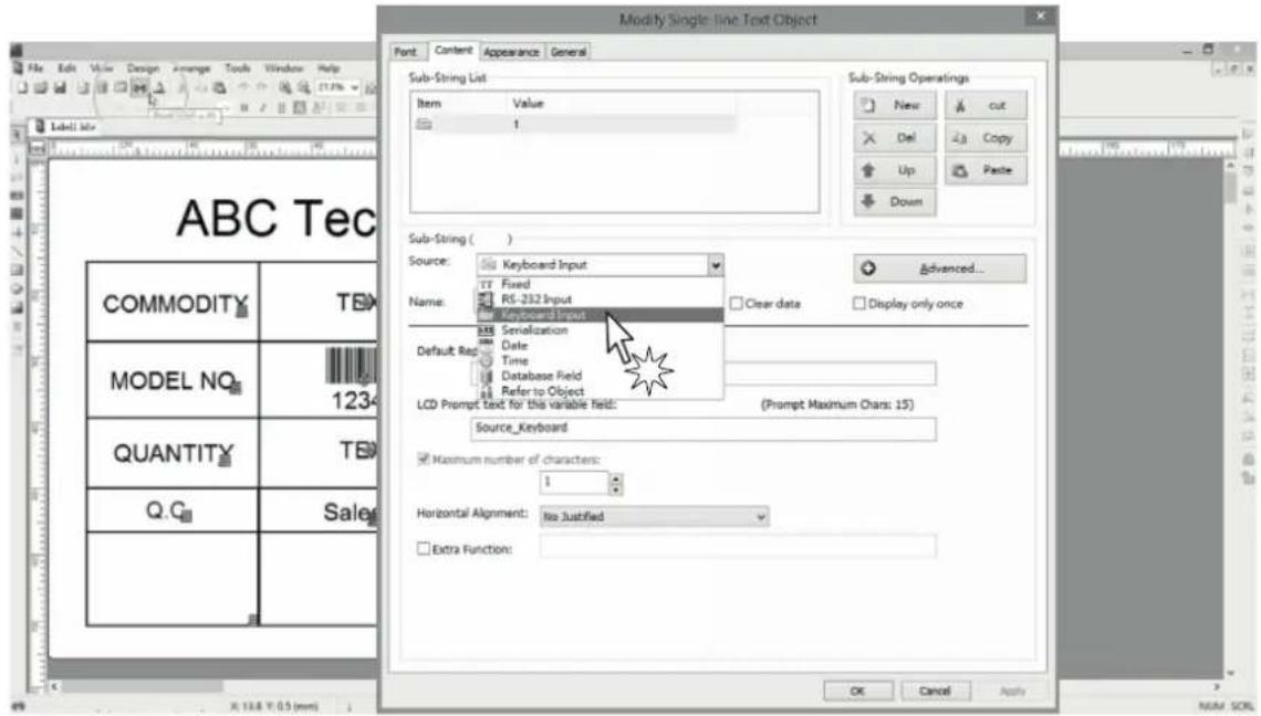 Modify Single-line Text Object Font Content Appearance General Sub-String List Item Value 1 Sub-String Operations New cut Del Copy Up Paste Down Sub-String ( ) Source: Keyboard Input Fixed RS-232 Input Keyboard Input Name: Serialization Date Time Database Field Refer to Object Default Reg. LCD Prompt text for this variable field: (Prompt Maximum Chars: 15) Source_Keyboard Maximum number of characters: 1 Horizontal Alignment: No Justified Extra Function: COMMODITY TB MODEL NO.TB QUANTITY TB Q.Q Sale OK Cancel Apply NUM SOL