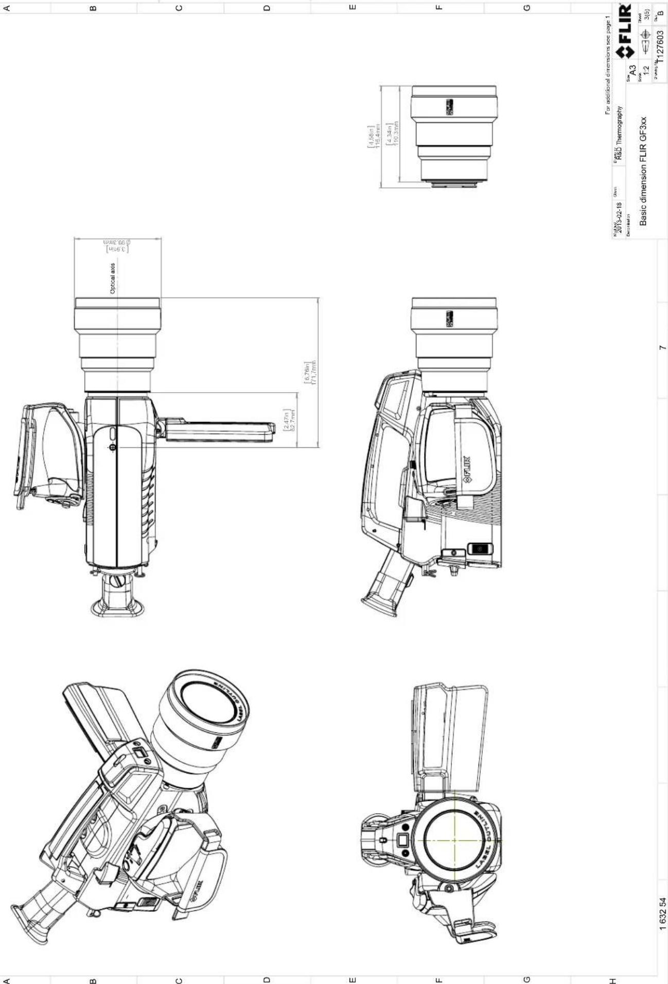 A B C D E F G H 1 632 54 7 Optical axis [3.9in] [2.47in] 82.7mm [6.76in] [7.17mm] [4.58in] 116.4mm [4.34in] 110.3mm FLIR For additional dimensions see page 1 Klital 2013-02-18 Class R&D Thermography Description: Basic dimension FLIR GF3xx S A3 FLIR Size 1:2 3(5) Drawing ID: 1127603 B
