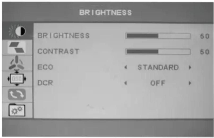B R I G H T N E S S B R I G H T N E S S 50 CONTRAST 50 ECO STANDARD DCR OFF
