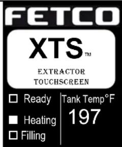 FETCO XTS™ EXTRACTOR TOUCHSCREEN Ready | Tank Temp°F Heating 197 Filling