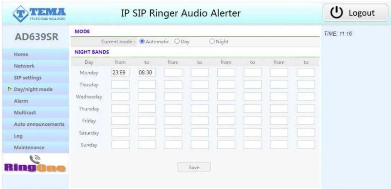 IP SIP Ringer Audio Alerter AD639SR MODE Current mode : ● Automatic ○ Day ○ Night NIGHT BANDS Day from to from,to from,to from,to Monday 23:59 08:30 Thursday Wednesday Thursday Friday Saturday Sunday Save TIME: 11:16 Home Network SIP settings Day/night mode Alarm Multicast Auto announcements Log Maintenance Ring One