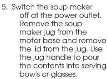 Kambrook Soup 2 Simple KBL620BSS2JAN1 - Soup Maker Quick Start Guide continued - 7