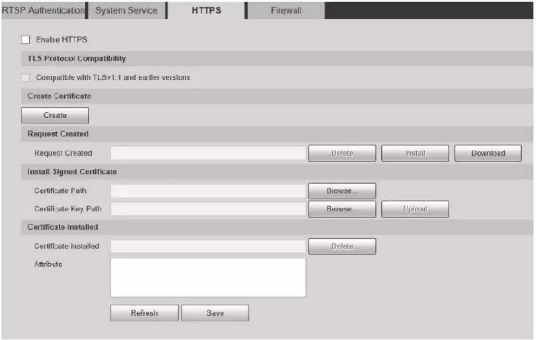 RTSP Authentication System Service HTTPS Firewall Enable HTTPS TLS Protocol Compatibility Compatible with TLSv1.1 and earlier versions Create Certificate Create Request Created Request Created Delete Install Download Install Signed Certificate Certificate Path Browse... Certificate Key Path Browse Upload Certificate Installed Certificate Installed Delete Attribute Refresh Save