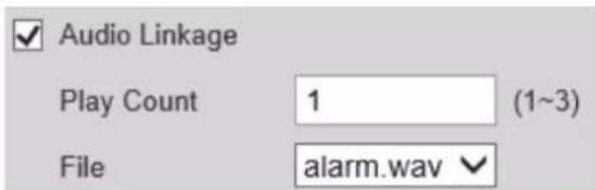 Audio Linkage Play Count 1 (1~3) File alarm.wav