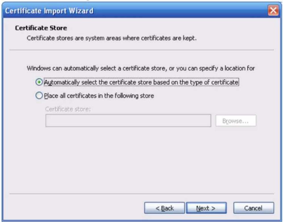 Certificate Import Wizard Certificate Store Certificate stores are system areas where certificates are kept. Windows can automatically select a certificate store, or you can specify a location for Automatically select the certificate store based on the type of certificate Place all certificates in the following store Certificate store: Browse... < Back Next > Cancel