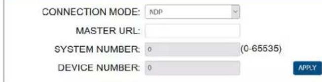 CONNECTION MODE: NDP MASTER URL: SYSTEM NUMBER: 0 (0-65535) DEVICE NUMBER: 0