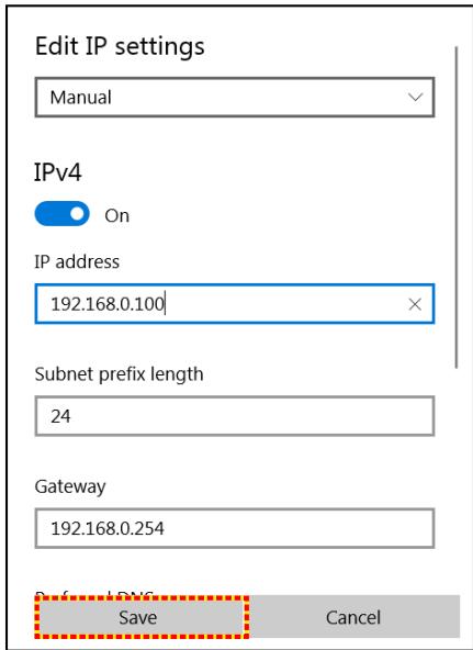 Edit IP settings Manual IPv4 On IP address 192.168.0.100 Subnet prefix length 24 Gateway 192.168.0.254 Save Cancel