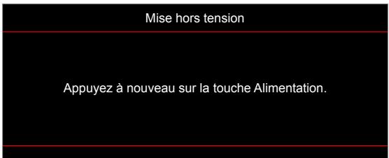 Mise hors tension Appuyez à nouveau sur la touche Alimentation.