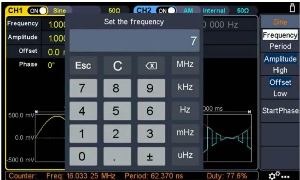 CH1 ON Sine 50Ω CH2 ON AM Internal 50Ω Frequency 1.000 Amplitude 1.000 Offset 0.0 r Phase 0° Set the frequency 7 Esc C MHz 7 8 9 kHz 4 5 6 Hz 1 2 3 mHz 0 . ± uHz Counter: Freq: 16.033 25 MHz Period: 62.370 ns Duty: 77.6%