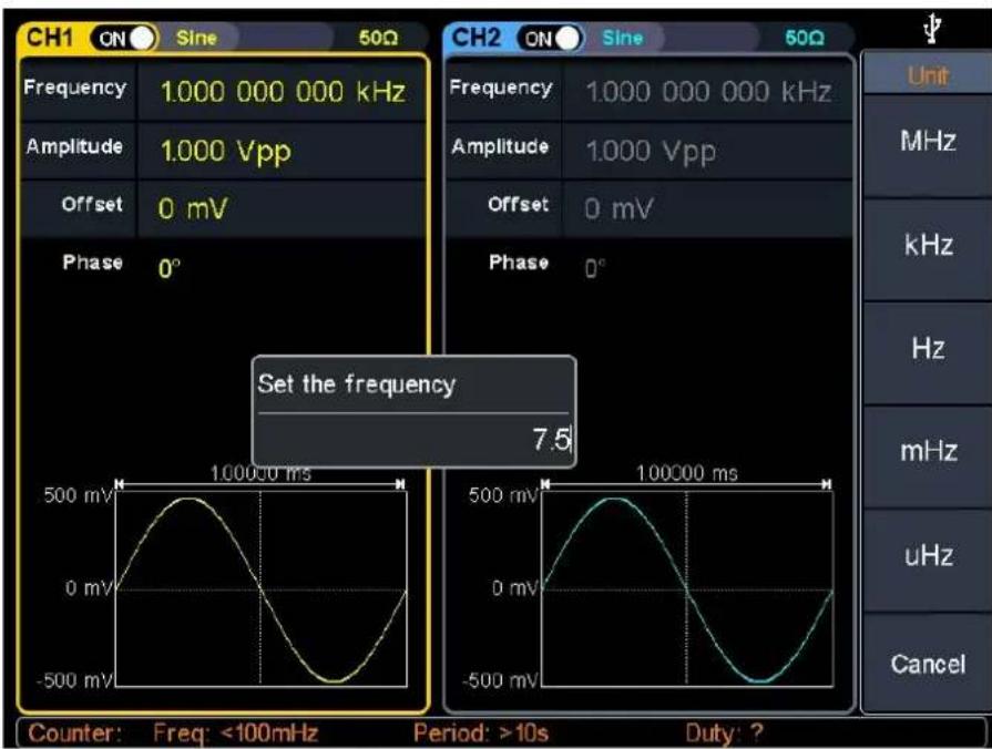 CH1 ON Sine 50Ω Frequency 1,000 000 000 kHz Amplitude 1,000 Vpp Offset 0 mV Phase 0° CH2 ON Sine 50Ω Frequency 1,000 000 000 kHz Amplitude 1,000 Vpp Offset 0 mV Phase 0° Set the frequency 7.5 Counter: Freq: <100mHz Period: >10s Duty: ? Unit MHz kHz Hz mHz uHz Cancel