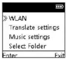 >WLAN Translate settings Music settings Select Folder Enter Exit