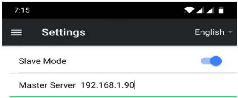 7:15 Settings English Slave Mode Master Server 192.168.1.90