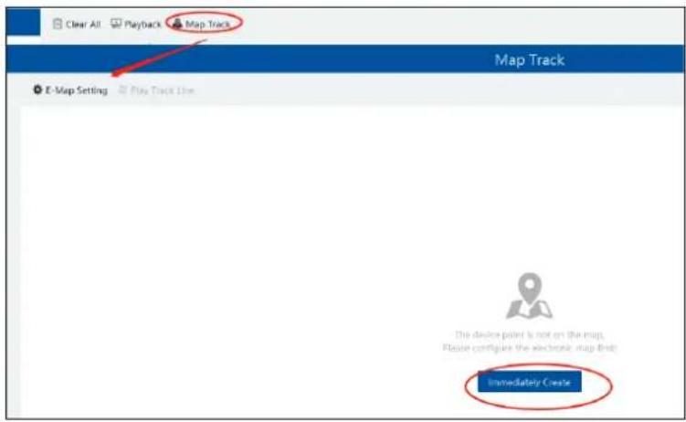 Clear All Playback Map Track Map Track E-Map Setting Play Track Line The device point is not on the map. Please configure the electronic map first: Immediately Create