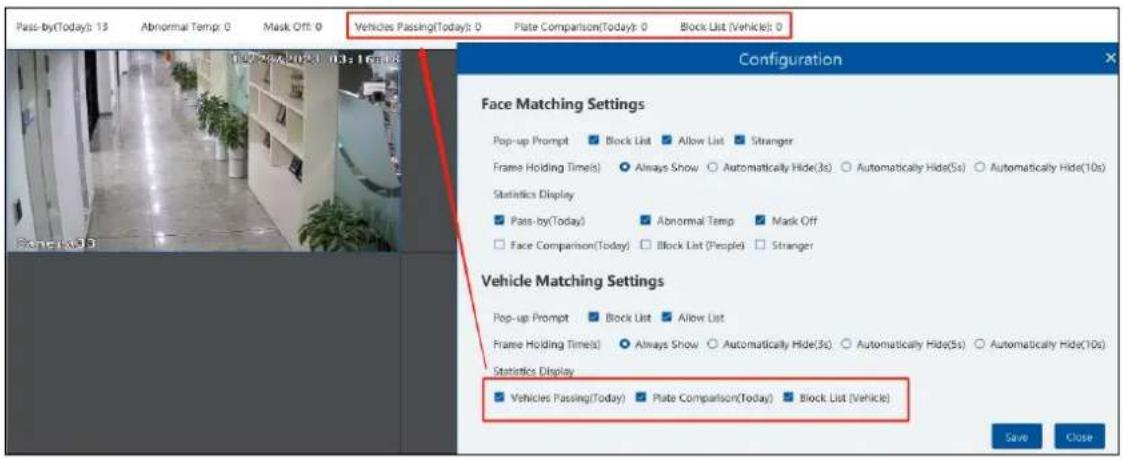 Pass-by(Today): 13 Abnormal Temp: 0 Mask Off: 0 Vehicles Passing(Today): 0 Plate Comparison(Today): 0 Block List (Vehicle): 0 Configuration Face Matching Settings Pop-up Prompt ■ Block List ■ Allow List ■ Stranger Frame Holding Time(s) ○ Always Show ○ Automatically Hide(3s) ○ Automatically Hide(5s) ○ Automatically Hide(10s) Statistics Display ■ Pass-by(Today) ■ Abnormal Temp ■ Mask Off □ Face Comparison(Today) □ Block List (People) □ Stranger Vehicle Matching Settings Pop-up Prompt ■ Block List ■ Allow List Frame Holding Time(s) ○ Always Show ○ Automatically Hide(3s) ○ Automatically Hide(5s) ○ Automatically Hide(10s) Statistics Display ■ Vehicles Passing(Today) ■ Plate Comparison(Today) ■ Block List (Vehicle) Save Close