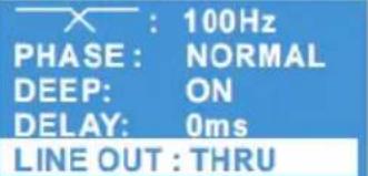 X : 100Hz PHASE : NORMAL DEEP: ON DELAY: 0ms LINE OUT : THRU