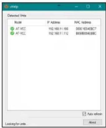 eHelp Detected Units Model IP Address PAC Address AT-VCC 152.168.11.186 30001E04EBC7 AT-VCC 152.168.11.112 B0001E04EBC Auto refnch Looking for units... About