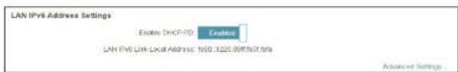 LAN IPv6 Address Settings Enable DHCP-7D License LAN IPv6 Link Local Address: 100.3225.997507.Sfa Advanced Settings