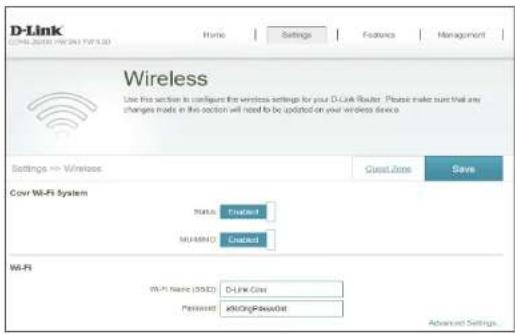 D-Link Wireless Use this section to configure the wireless settings for your D-Link Router. Please make sure that any changes made in this section will need to be updated on your wireless device. Settings => Wireless Guest Zone Save Covr Wi-Fi System Status: Enabled NOAMHO: Enabled Wi-Fi WiFi Name (0532) D-Link Cover Password: x8609@P-DecoOut Advanced Settings