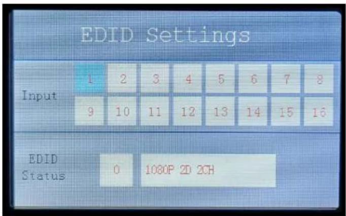 EDID Settings Input 1 2 3 4 5 6 7 8 9 10 11 12 13 14 15 16 EDID Status 0 1080P 2D 2CH
