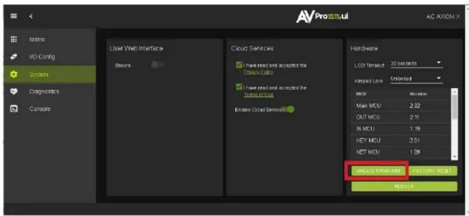 AV ProSPaul AC AXION X Matrix VO Config System Diagnostics Console User Web Interface Choose Cloud Services I have read and accepted the Chrome Folder I have read and accepted the Chrome Folder Engine Cloud Service Hardware LDD Timeout 30 seconds Keypad Lock Unlocked MCU Version Main MCU 2.32 OUT MCU 2.11 IN MCU 1.79 KEY MCU 2.01 NET MCU 1.58 CREATE PROSPULME FACTORY POST RESET