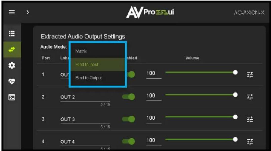 AVPro edge.ui AC-AXION-X Extracted Audio Output Settings Audio Mode: Matrix Bind to Input Bind to Output Port Lab Enabled Volume 1 OUT 100 OUT 2 5/15 100 OUT 3 5/15 100 OUT 4 5/15 100