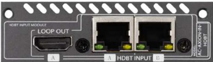 HDBT INPUT MODULE LOOP OUT A A HDBT INPUT B MODEL: AC-AXION-IN- HDBT