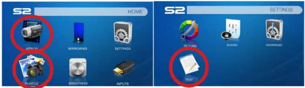 S2 HOME PHOTOS MIRRORING SETTINGS PHOTOS BRIGHTNESS INPUTS S2 SETTINGS PICTURE SOUND ADVANCED TEXT