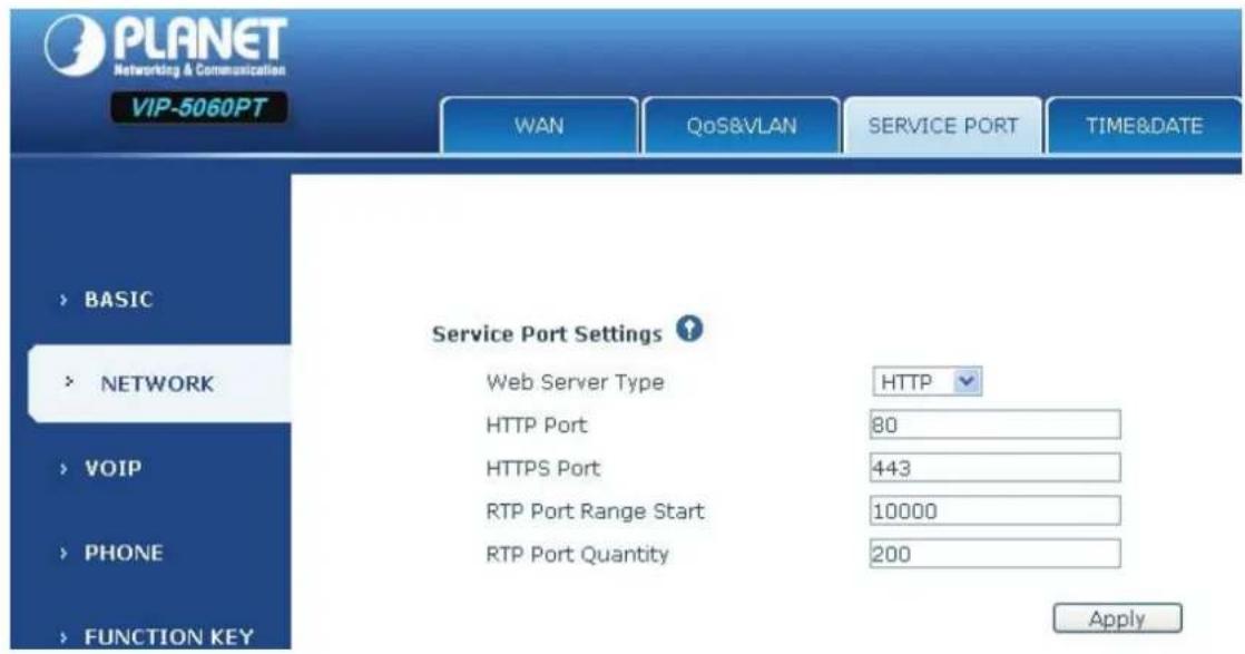 PLANET Networking & Communication VIP-5060PT WAN QoS&VLAN SERVICE PORT TIME&DATE > BASIC > NETWORK > VOIP > PHONE > FUNCTION KEY Service Port Settings ? Web Server Type HTTP HTTP Port 80 HTTPS Port 443 RTP Port Range Start 10000 RTP Port Quantity 200 Apply