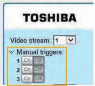 TOSHIBA Video stream: 1 Manual triggers: 1 On Off 2 On Off 3 On Off