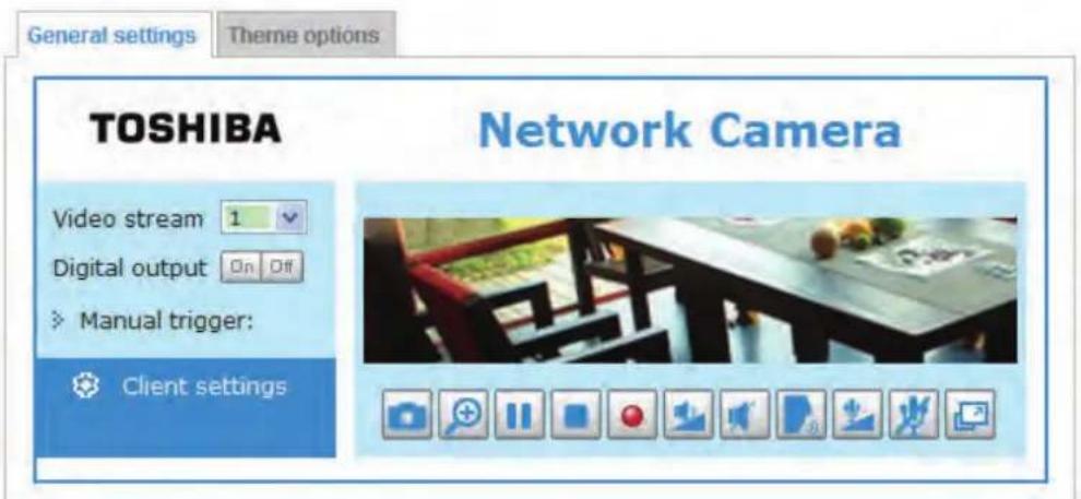 General settings Theme options TOSHIBA Video stream 1 Digital output On Off Manual trigger: Client settings Network Camera