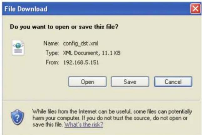 File Download Do you want to open or save this file? Name: config_dst.xml Type: XML Document, 11.1 KB From: 192.168.5.151 Open Save Cancel While files from the Internet can be useful, some files can potentially harm your computer. If you do not trust the source, do not open or save this file. What's…