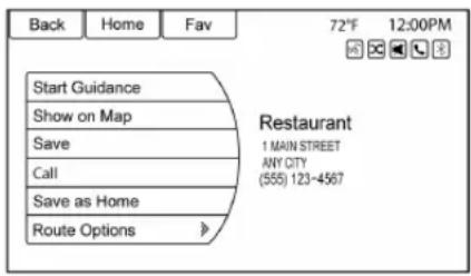 Back Home Fav 72°F 12:00PM Start Guidance Show on Map Save Call Save as Home Route Options Restaurant 1 MAIN STREET ANY CITY (555) 123-4567