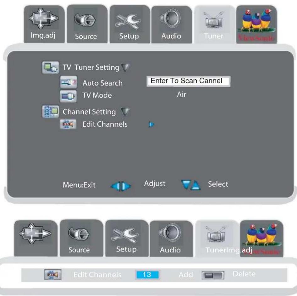 Img.adj Source Setup Audio Tuner Video Scene TV Tuner Setting Auto Search Enter To Scan Cannel TV Mode Air Channel Setting Edit Channels Menu:Exit Adjust Select Source Setup Audio TunerImg.adj Edit Channels 13 Add Delete